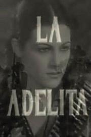 La Adelita filmas