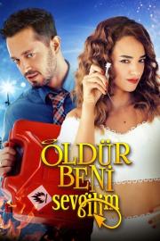 Öldür Beni Sevgilim filmas