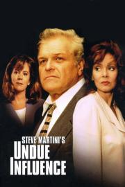 Undue Influence filmas