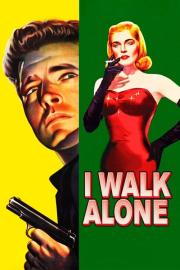 I Walk Alone filmas