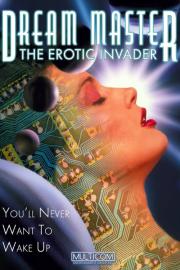Dreammaster: The Erotic Invader filmas
