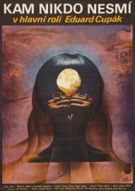 Kam nikdo nesmí filmas