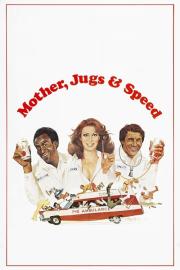Mother, Jugs & Speed filmas