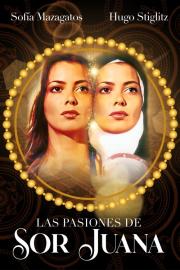 Las pasiones de sor Juana filmas