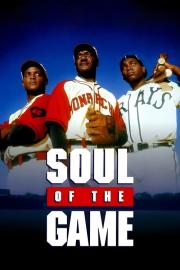 Soul of the Game filmas