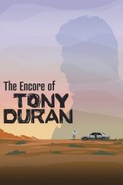 The Encore of Tony Duran filmas