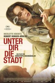 Unter dir die Stadt filmas