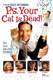 P.S. Your Cat is Dead! filmas