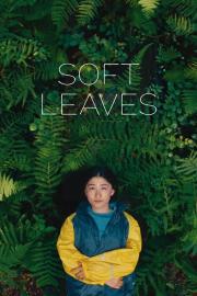 Soft Leaves filmas