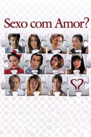 Sexo com Amor? filmas