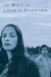 The Bay of Love and Sorrows filmas