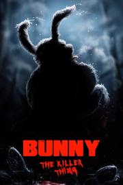 Bunny the Killer Thing filmas