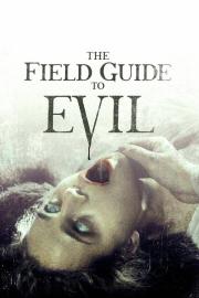 The Field Guide to Evil filmas