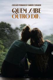 Quem Sabe Outro Dia filmas