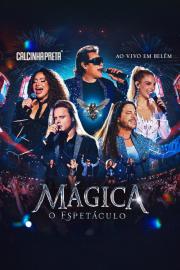 Calcinha Preta: Mágica - O Espetáculo filmas