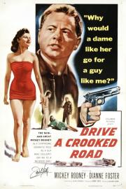 Drive a Crooked Road filmas