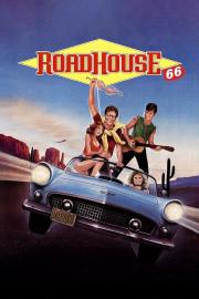 Roadhouse 66 filmas