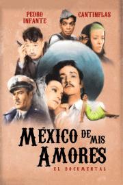 México de mis amores filmas