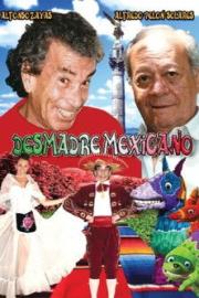 Desmadre mexicano filmas