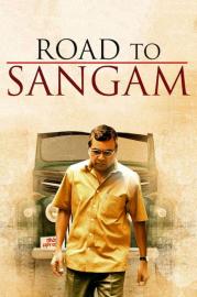 Road to Sangam filmas