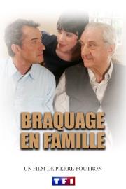 Braquage en famille filmas