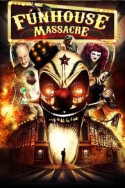 The Funhouse Massacre filmas