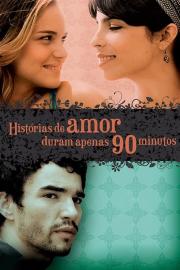 Love Stories Only Last 90 Minutes filmas