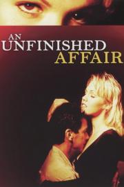 An Unfinished Affair filmas