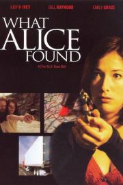 What Alice Found filmas