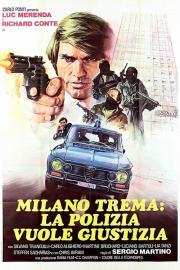 Milano trema: la polizia vuole giustizia filmas