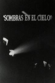 Sombras en el cielo filmas
