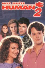 Not Quite Human II filmas