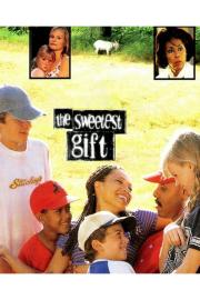 The Sweetest Gift filmas