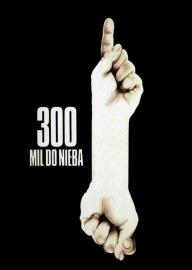 300 Miles to Heaven filmas