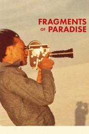 Fragments of Paradise filmas