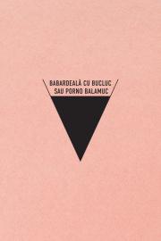 Babardeala cu bucluc sau porno balamuc filmas