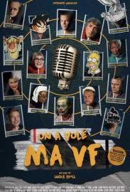On a volé ma VF filmas