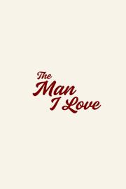 The Man I Love filmas