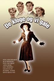 De kloge og vi gale filmas