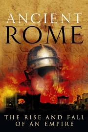 Ancient Rome: The Rise and Fall of an Empire filmas