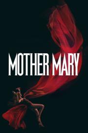 Mother Mary filmas