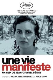 Une vie manifeste filmas