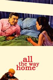 All the Way Home filmas