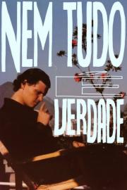 It's Not All True filmas