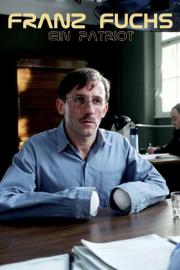 Franz Fuchs – A Patriot filmas