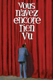 Vous n'avez encore rien vu filmas