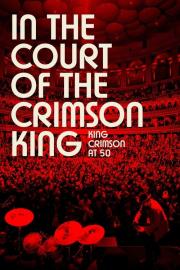 In the Court of the Crimson King: King Crimson at 50 filmas