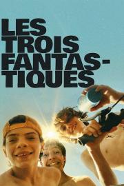Les Trois Fantastiques filmas