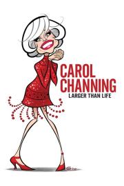 Carol Channing: Larger Than Life filmas