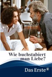 Wie buchstabiert man Liebe? filmas
